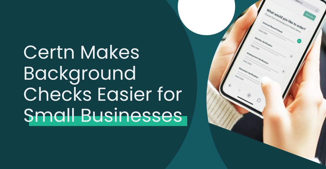 Certn Makes Background Checks Easier for Small Businesses Press Release Header