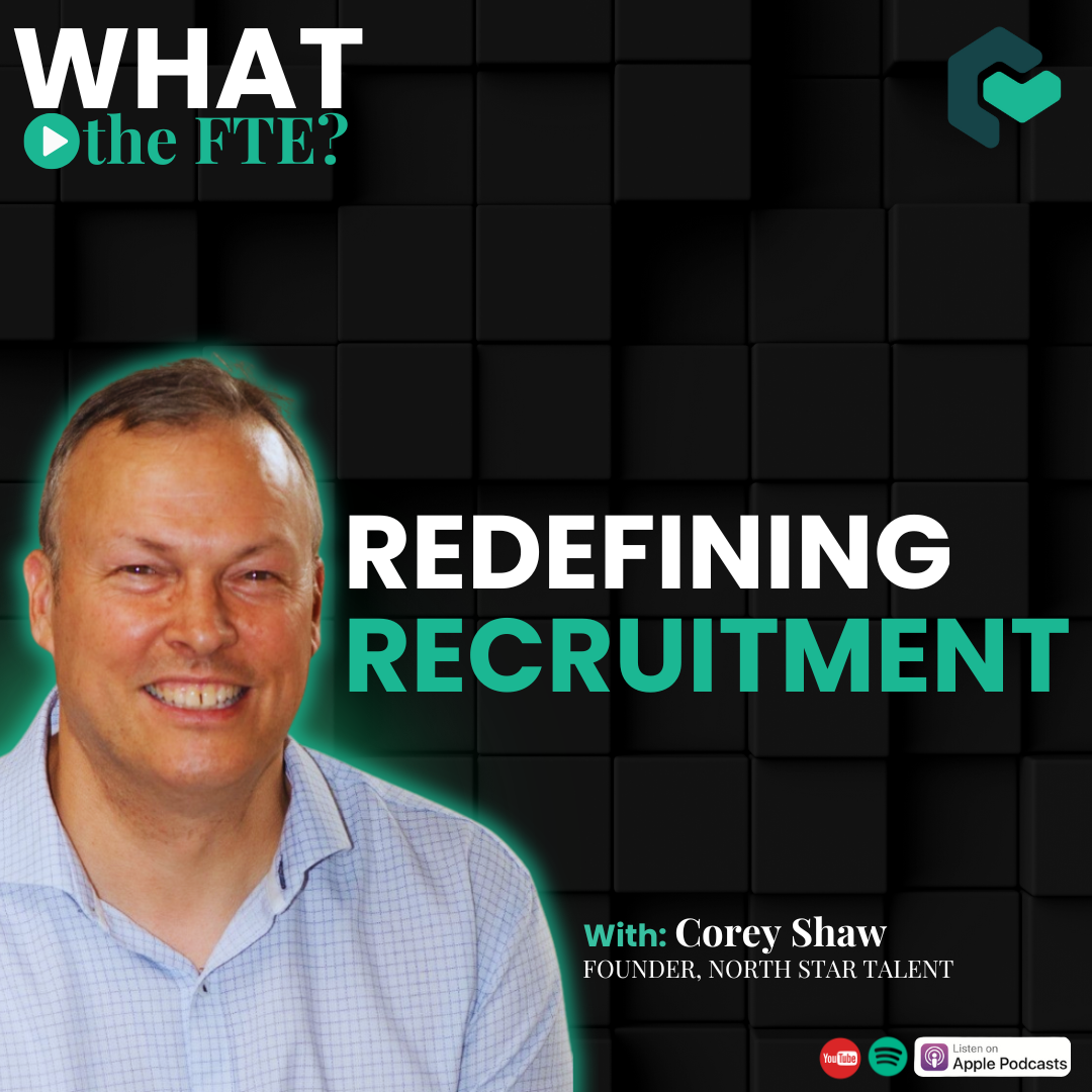 Corey Shaw talent acquisition and candidate experience professional on Certn's What the FTE podcast