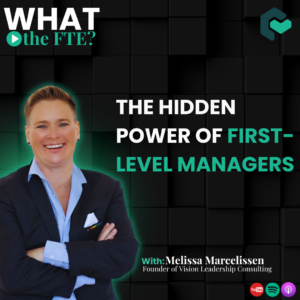 Certn What the FTE Podcast Inclusive Leadership Melissa Marcelissen
