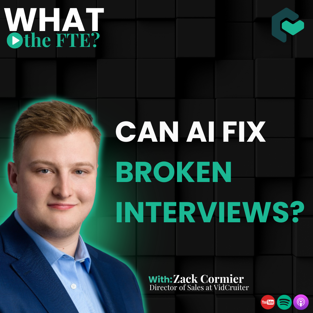 Certn What the FTE Podcast Zack Cormier on AI in Interview Process